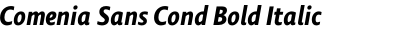 Comenia Sans Cond Bold Italic